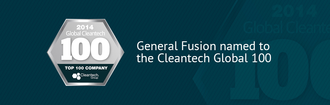 General Fusion is Named in the 2014 Global Cleantech 100