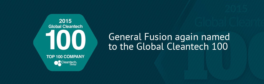 General Fusion is Named to the 2015 Global Cleantech 100