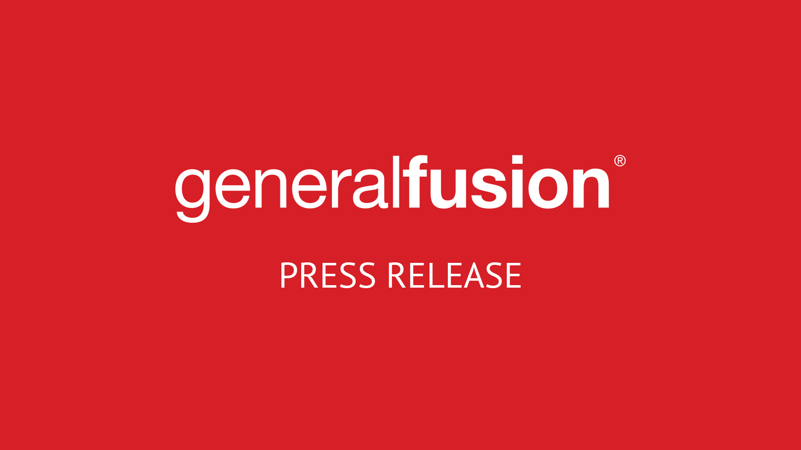CNL and General Fusion sign MOU to advance commercial fusion energy