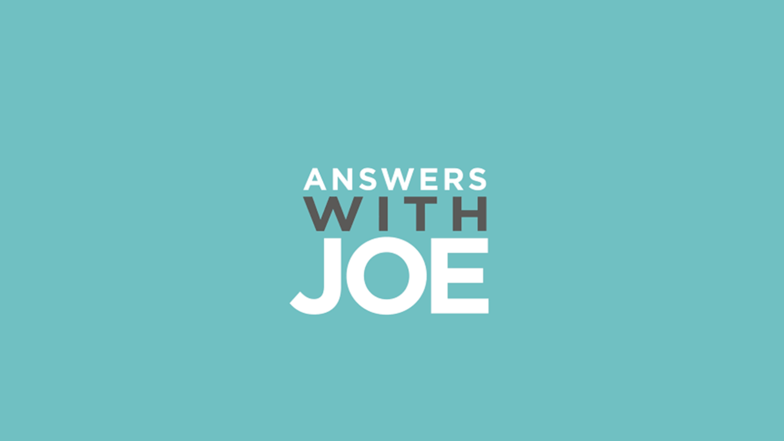 Answers with Joe